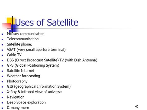 What are 10 uses of satellites?