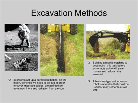 What are 2 methods of excavation?