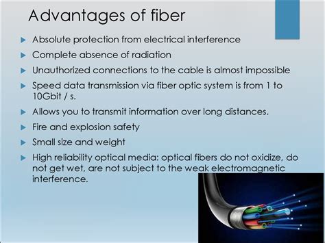 What are 3 advantages of fiber optic cables?