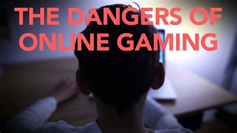 What are 3 dangers of online gaming?