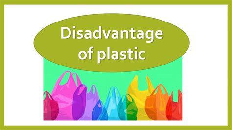 What are 3 disadvantages of plastic?