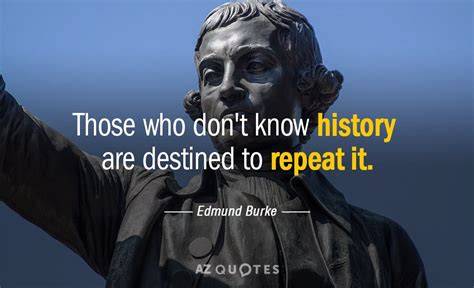 What are 3 famous quotes about history?