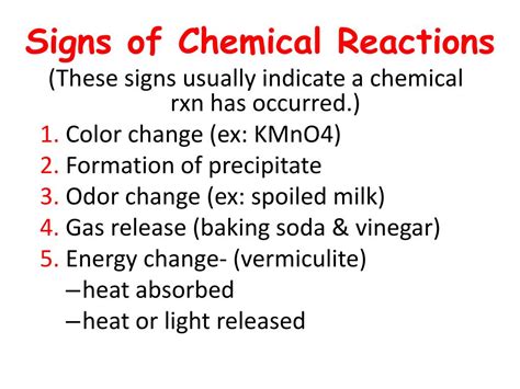 What are 3 signs of a chemical reaction?