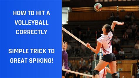 What are 3 ways to hit a volleyball?