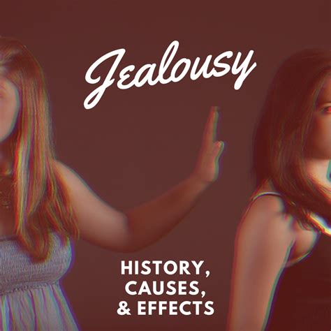 What are 4 causes of jealousy?