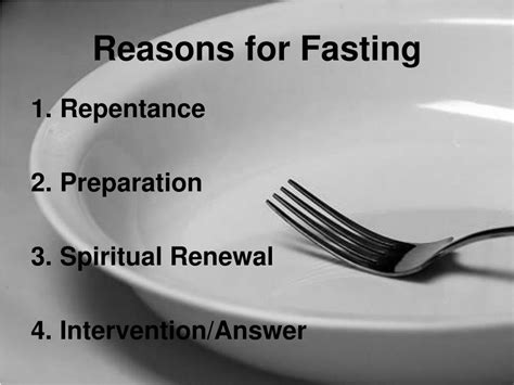 What are 4 reasons for fasting?