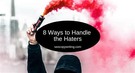What are 5 ways to deal with haters?