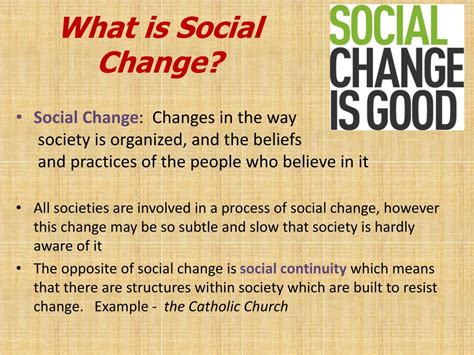 What are 6 example of social change?