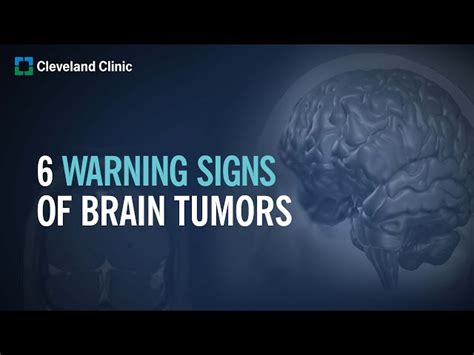 What are 6 warning signs of a brain tumor?