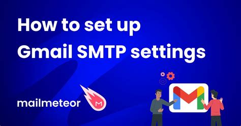 What are SMTP settings for Gmail?
