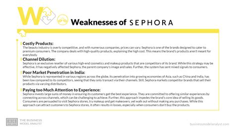 What are Sephora's weaknesses?