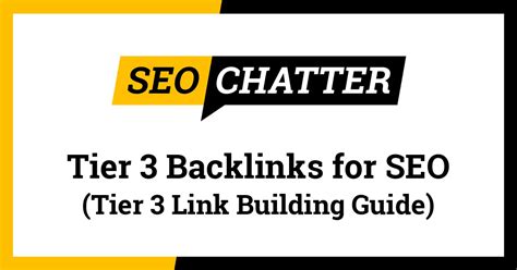 What are Tier 3 backlinks?