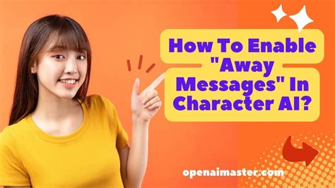 What are away messages in Character AI?