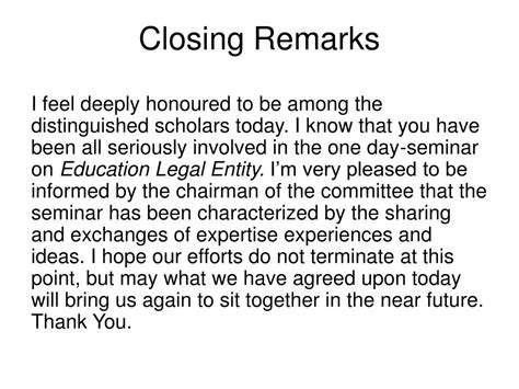 What are closing remarks?
