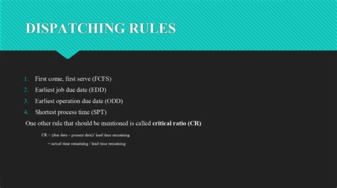 What are dispatching rules?