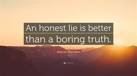 What are honest lies?