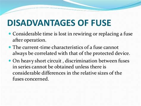 What are limitations of fuse?