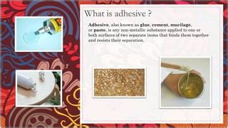 What are natural adhesives examples?