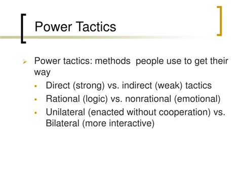 What are power tactics?