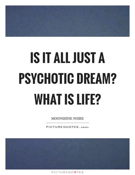 What are psychotic dreams?