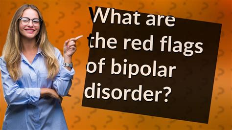 What are red flags for bipolar disorder?