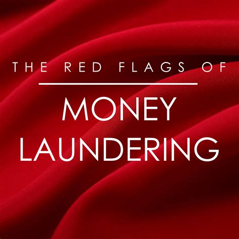 What are red flags for money laundering?