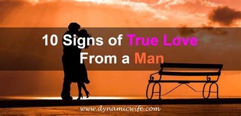 What are signs of true love from a man?