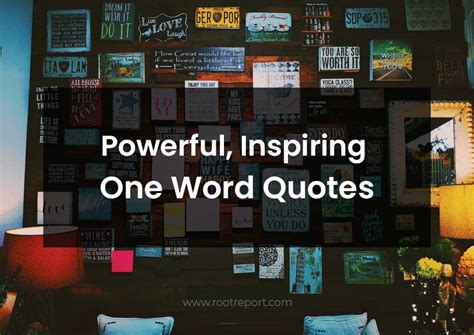 What are some 1 word quotes?