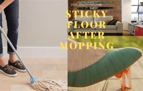 What are some reasons a floor would be sticky?