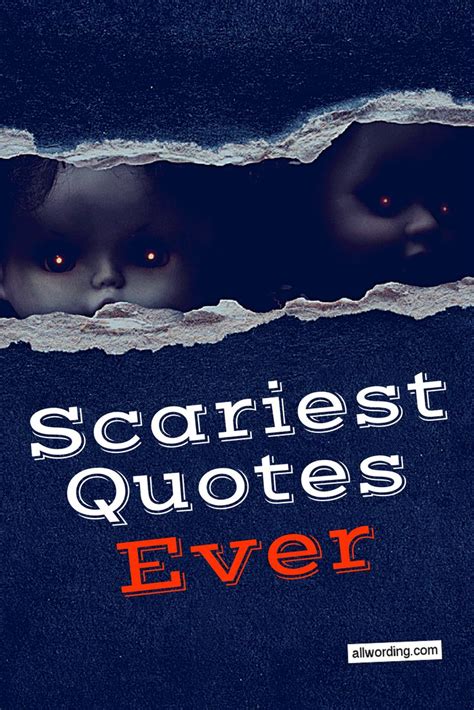 What are some scary quotes?