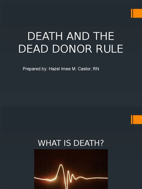 What are the 2 parts of the dead donor rule?