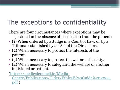 What are the 3 exceptions to confidentiality?