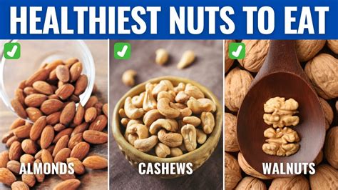 What are the 3 healthiest nuts to eat?