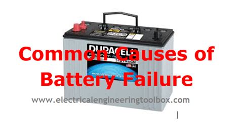 What are the 3 main causes of battery failure?