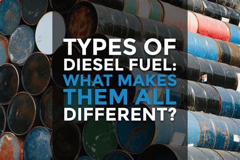 What are the 3 types of diesel fuel?
