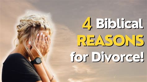 What are the 4 biblical reasons for divorce?