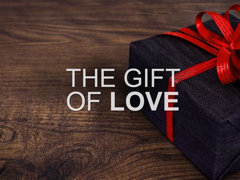 What are the 5 gifts of love?