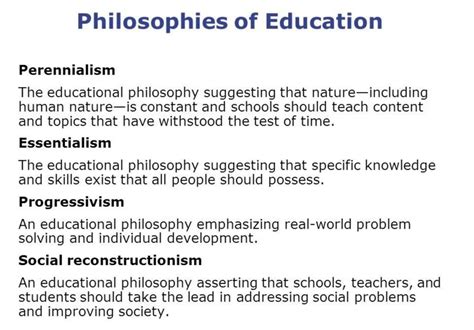 What are the 5 major philosophies of education explain each philosophy?