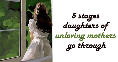 What are the 5 stages daughters of unloving mothers go through?