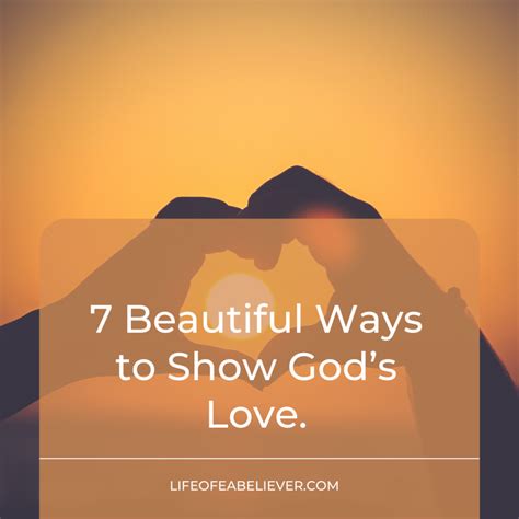 What are the 7 ways to love God?