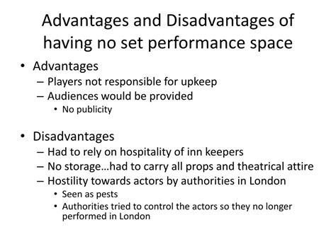 What are the advantages and disadvantages of Theatre?