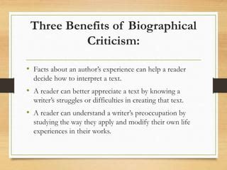 What are the advantages of biographical criticism?