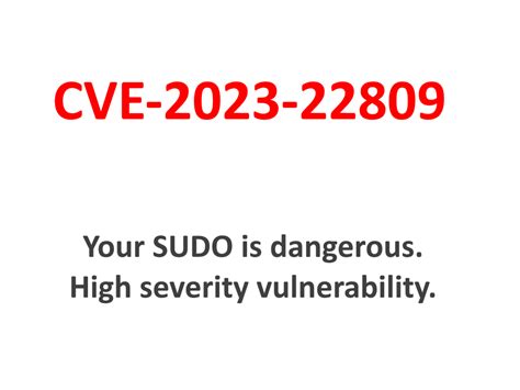 What are the affected versions of CVE 2023 22809?