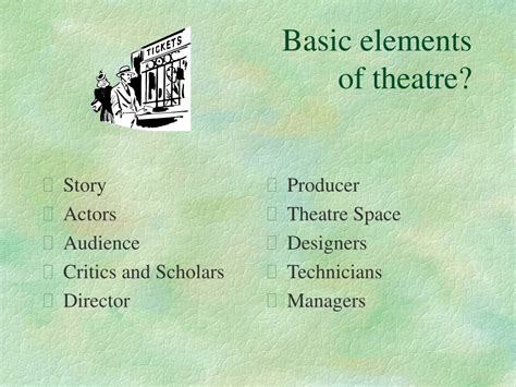 What are the basic principles of theatre?