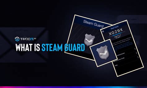 What are the benefits of Steam guard?