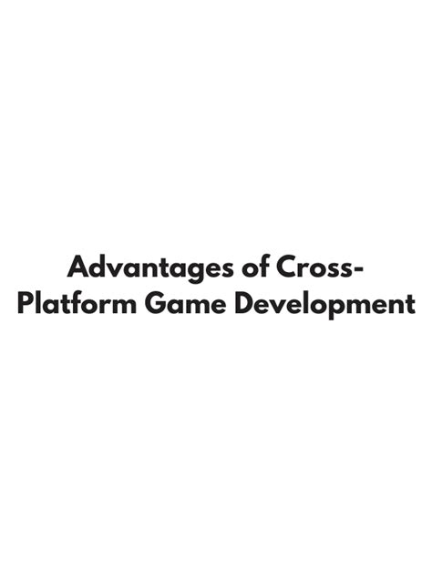 What are the benefits of cross-platform games?