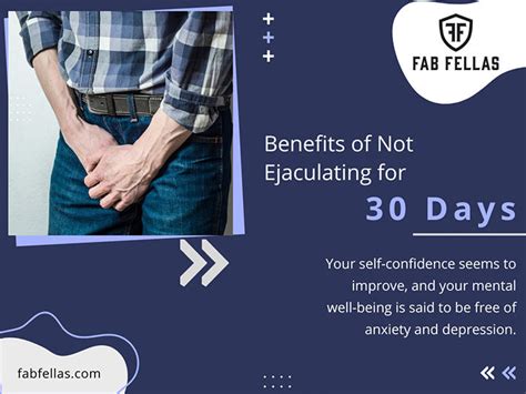 What are the benefits of not ejaculating for 30 days?