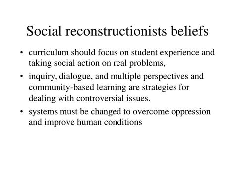 What are the benefits of social reconstructionism?