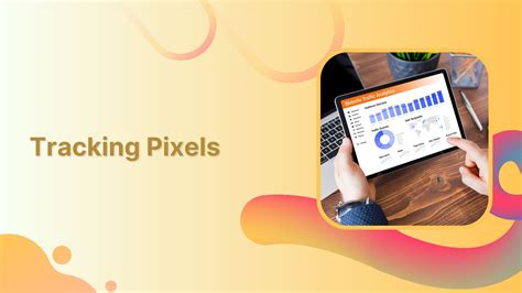 What are the benefits of tracking pixels?