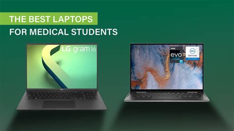What are the best laptops for medical school?
